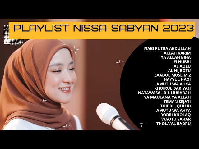 NISSA SABYAN TERBARU 2023 | NISSA SABYAN FULL ALBUM 2023| NISSA SABYAN TERPOPULER 2023 #nissasabyan class=