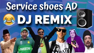 Service Shoes Ad funny DJ remix - Servis shoes ad funny memes remix - Service add funny memes- BELAL