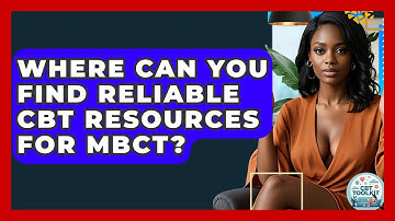 Where Can You Find Reliable CBT Resources For MBCT? - CBT Toolkit