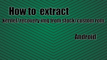 How to extract kernel/recovery image from Any Rom  (No PC)