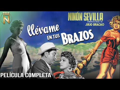 Llévame En Tus Brazos (1954) | Tele N | Película Completa | Ninón Sevilla