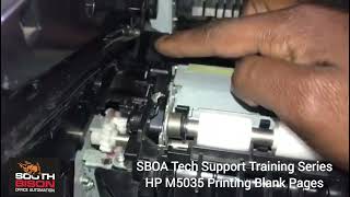 HP M5035 Printing Blank Pages - SBOA Tech Support Training Series