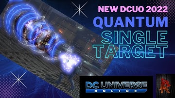 NEW DCUO Quantum UPDATED Single Target Loadout!!!