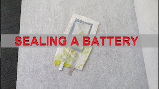 Sealing The Battery Or Supercapacitor