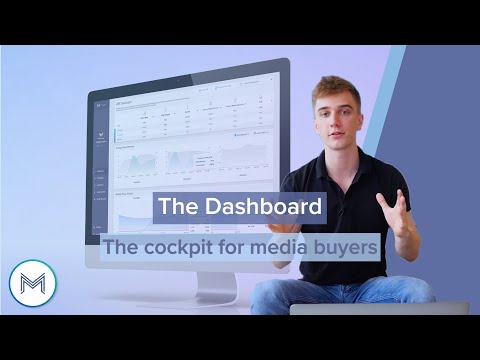 4.1 The Dashboard - <br>The cockpit for media buyers 4.1 The Dashboard - <br>The cockpit for media buyers