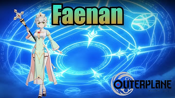 Faenan (Skills & Voice Lines) - Outerplane