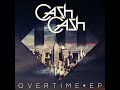 Cash Cash Overtime mp3