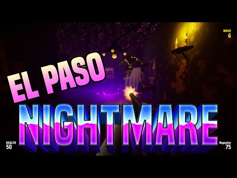 El Paso, Nightmare.