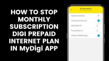 How To Stop Monthly Subscription Digi Prepaid Internet Plan Or Auto Monthly Renewal In MyDigi App 