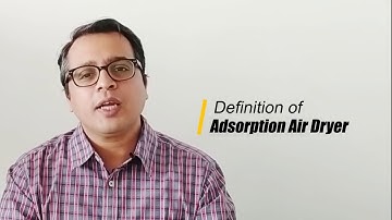 Definition of Adsorption Air Dryer | Mr. Vivek Bhatnagar | Zentech Systems