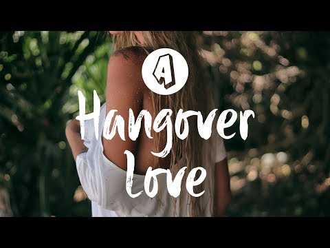 Kap Slap - Hangover Love ft. Shaylen (Lyrics / Lyric Video) Castaway Remix