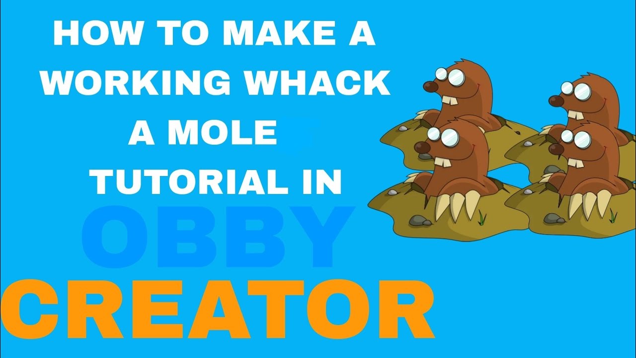 how to make a working whack a mole tutorial in obby creator! - YouTube