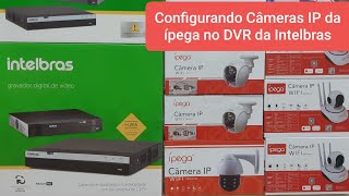 Como configurar câmeras IP de outras marcas no DVR da Intelbras