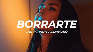 Cauty, Rauw Alejandro - Borrarte (Letra/Lyrics)