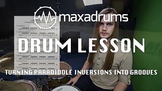 DRUM LESSON: Turning Paradiddle Inversions Into Grooves (Paradiddle Series pt.1)