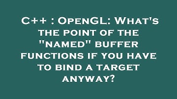 C++ : OpenGL: What