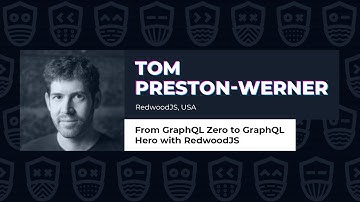 From GraphQL Zero to GraphQL Hero with RedwoodJS - Tom Preston-Werner, GraphQL Galaxy 2021
