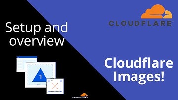 Cloudflare Images! How to setup and an overview.