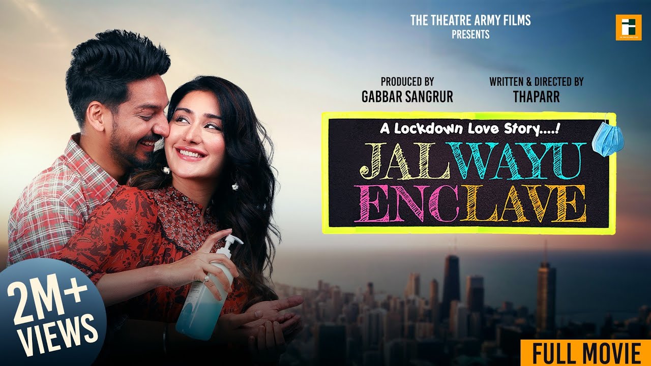 Jalwayu Enclave | Full Movie | Gurjazz | Monica Sharma I Gabbar Sangrur I New Punjabi Movie 2022