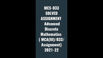 MCS-033 SOLVED ASSIGNMENT || IGNOU ||Advanced District Mathematics ,2021-22