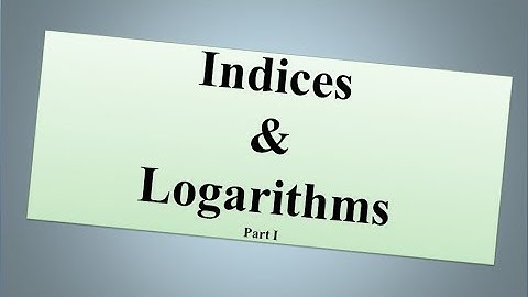 Indices and Logarithms Part 1 (हिन्दी)