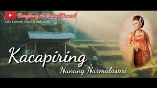 KACAPIRING - NUNUNG NURMALASARI