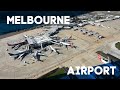 Melbourne Airport - from Start to Finish