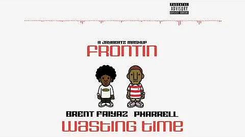 Brent Faiyaz & Pharrell - Wasting Time Frontin (A JAYBeatz Mashup) #HVLM