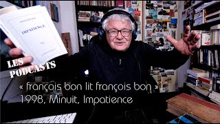 François Bon Lit François Bon  Impatience 1998