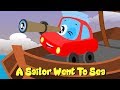 A Sailor Went To Sea | Little Red Car | Nursery Rymes For Children | Kids Videos