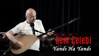 Cem Çelebi - Bir Güzelin Hasretinden Ahından (Yandı Ha Yandı) Resimi