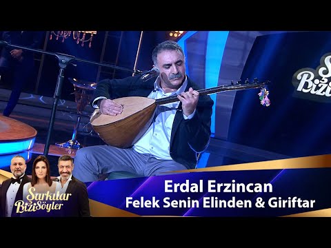 Erdal Erzincan -  FELEK SENİN ELİNDEN & GİRİFTAR
