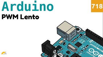 PWM lento con Arduino - Video 718