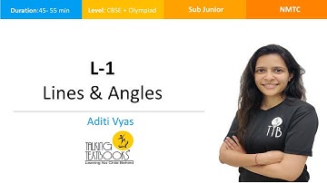 L-1 Lines & Angles Geometry & Mensuration NMTC SubJunior | Aditi Vyas | TTB