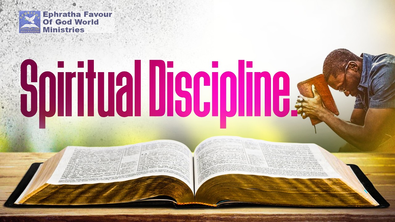 Topic: Spiritual Discipline.