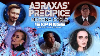 Abraxas' Precipice: Morena Cycle charity one-shot (The Expanse RPG Actual Play)