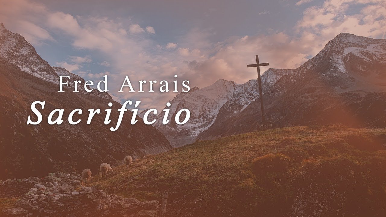 Sleduj Fred Arrais - Sacrifício (Lyric Vídeo) na YouTube Sleduj Fred Arrais - Sacrifício (Lyric Vídeo) na YouTube