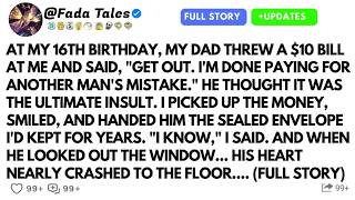 At My 16th Birthday, My Dad Threw A $10 Bill At Me And Said, ＂get Out. I'm Done Paying For Another