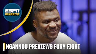 Francis Ngannou: Preparing for Tyson Fury fight with Mike Tyson & more | ESPN Ringside
