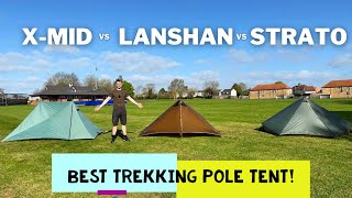 What is the BEST Trekking Pole Tent? Durston XMid vs Lanshan 2