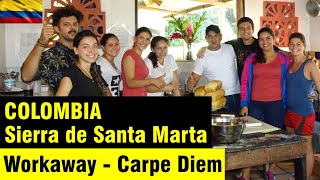 Workaway na Serra Nevada de Santa Marta, Finca Carpe Diem - Colombia by 2bacalhaus 579 views 5 years ago 7 minutes, 51 seconds