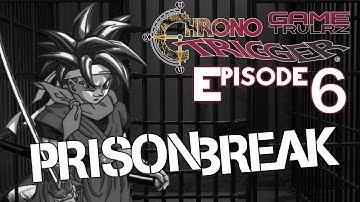 Prison Break - Episode 6 - Chrono Trigger