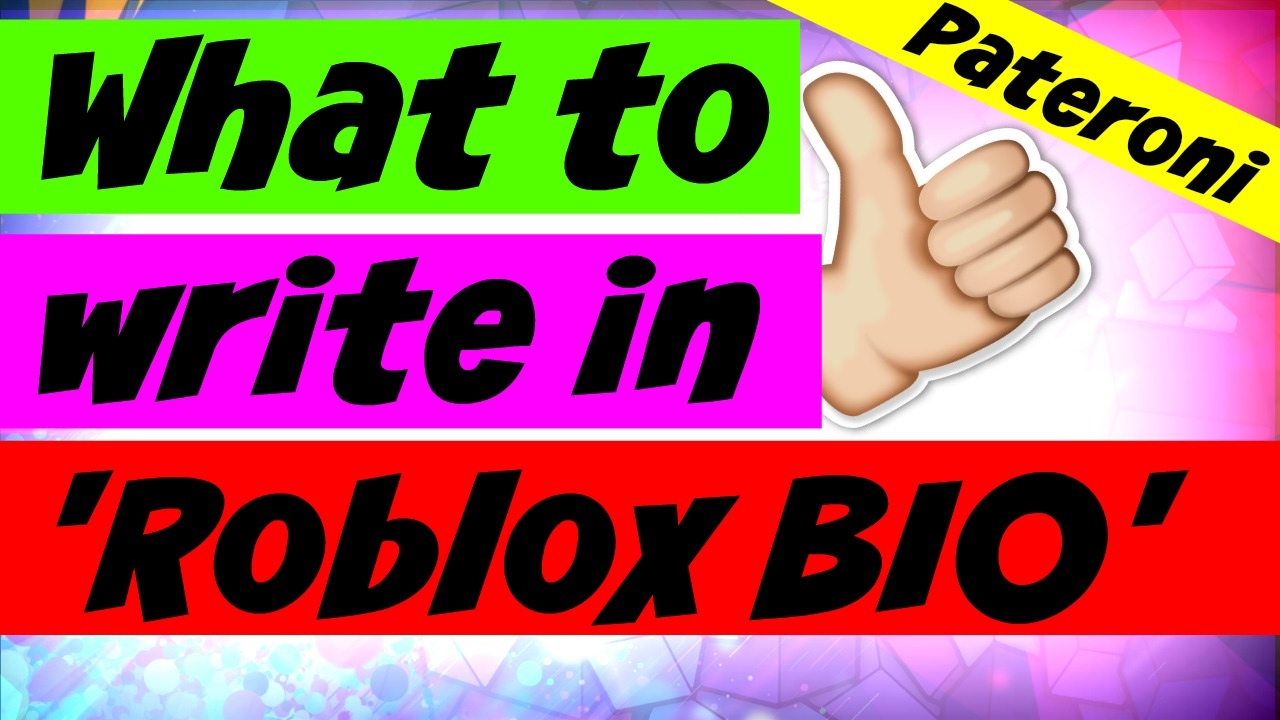 Roblox What To Write In Bio Pateroni Youtube