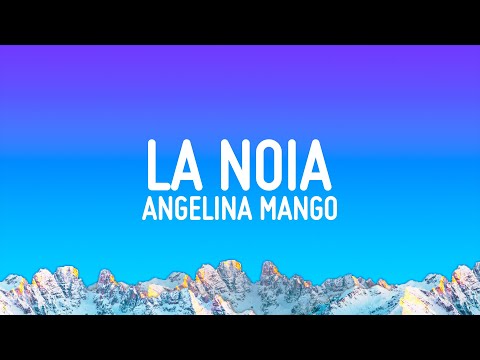 Angelina Mango - La noia (Testo/Lyrics)