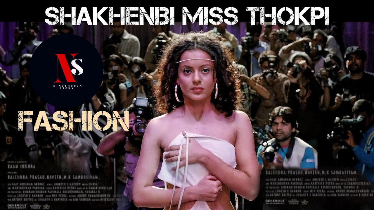 Fashion | Movie explained in Manipuri | Drama, Romance Priyanka Chopra, Kangana