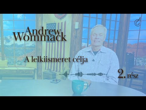 Andrew Wommack - Ki mondta meg neked, hogy meztelen vagy? 2. rész