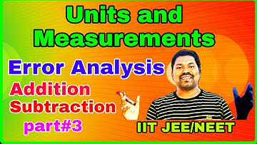 Error Analysis~class11||Units And Measurements||IIT JEE/NEET..