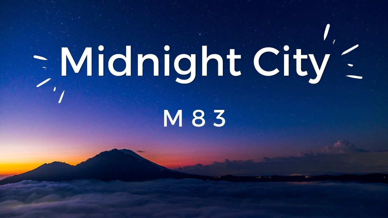 M83 - Midnight City (Lyrics)
