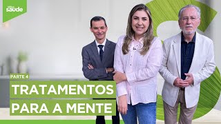 Tratamentos para a mente - Parte 4 (15/05/24)