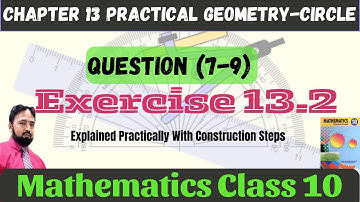 Exercise 13.2 Question 7-9 | Practical Geometry Circle | 10th Math | THE STUDY GUIDERS